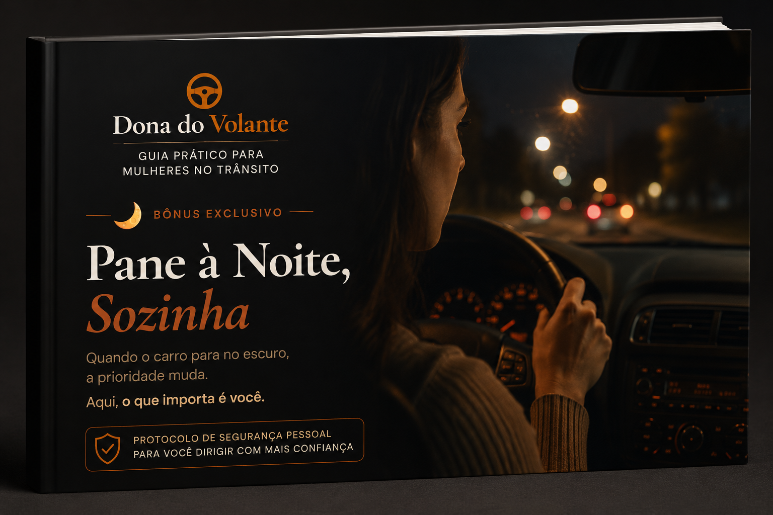 Bônus Pane à Noite Sozinha, guia Dona do Volante
